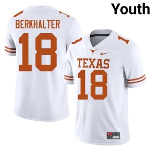 College Football Texas Longhorns Sterling Berkhalter Youth 2026-27 #18 White Jersey 246130-798